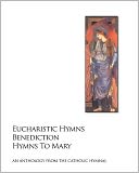 Eucharistic Hymns - Benediction - Hymns To Mary