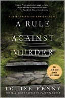 A Rule Against Murder (Armand Gamache Series #4)