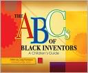 ABC's of Black Inventors: A Children's Guide