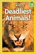 Deadliest Animals (National Geographic Readers Series) by Melissa Stewart: Book Cover