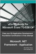 download uCertify Guide for Microsoft Exam 70-536 C# book