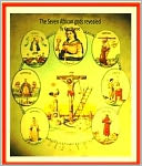 The Seven African gods revealed