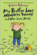 My Brother Louis Measures Worms by Barbara Robinson: NOOK Book Cover