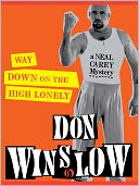 Way Down on the High Lonely (Neal Carey Series #3)