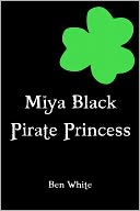 Miya Black, Pirate Princess