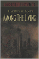 Among the Living: A Zombie Novel