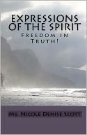 Expressions of the Spirit: Freedom in Truth!