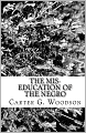 The Mis-Education Of The Negro