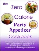 download The Zero Calorie Party Appetizer Cookbook book