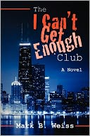 The I Can?T Get Enough Club