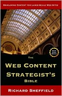 The Web Content Strategist's Bible: The Complete Guide to A New and Lucrative Career for Writers of All Kinds