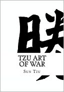 Tzu Art of War: (Large Print Edition of Sun Tzu the Art of War Military Strategy)