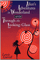 Alice's Adventures in Wonderland and Through the Looking-Glass