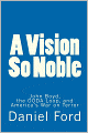 A Vision So Noble