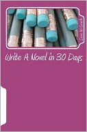 Write A Novel in 30 Days