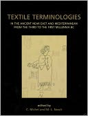 Textile Terminologies in the Ancient Near East and the Mediterranean from the 3rd to the 1st Millennia BC