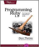 Programming Ruby 1.9: The Pragmatic Programmer's Guide