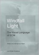 Windfall Light: The Visual Language of ECM
