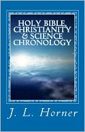Holy Bible, Christianity and Science Chronology