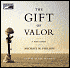 The Gift of Valor: A War Story