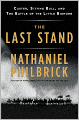 The Last Stand: Custer, Sitting Bull, and the Battle of the Little Bighorn
