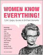 Women Know Everything!: 3,241 Quips, Quotes, and Brilliant Remarks