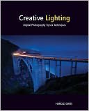 Creative Lighting: Digital Photography Tips and Techniques