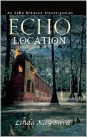 Echo Location: An Echo Branson Investigation