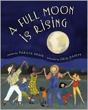 A Full Moon Is Rising: Poems