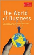 World of Business: From Valuable Brands and Games Directors Play to Bail-Outs and Bad Boys