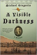 A Visible Darkness (Hanno Stiffeniis Series #3)