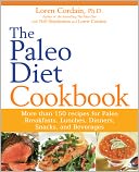 The Paleo Diet Cookbook: More than 150 recipes for Paleo Breakfasts, Lunches, Dinners, Snacks, and Beverages