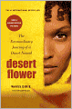 Desert Flower: The Extraordinary Journey of a Desert Nomad