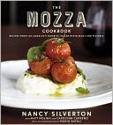 The Mozza Cookbook: Recipes from Los Angeles's Favorite Italian Restaurant and Pizzeria