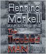 The Troubled Man (Kurt Wallander Series #10)