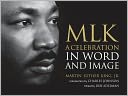 MLK: A Celebration in Word and Image