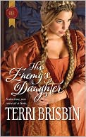 His Enemy's Daughter (Harlequin Historical #1034)