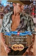The Comeback Cowboy (Harlequin American Romance #1345)