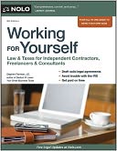 Working for Yourself: Law & Taxes for Independent Contractors, Freelancers & Consultants