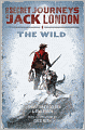 The Wild (The Secret Journeys of Jack London Series #1)