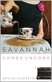 Savannah Comes Undone (Savannah Series #2)