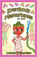 Everybody Masturbates for Girls