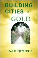 Building Cities of Gold