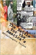 The Battle for the America's: Michelangelos' Tales of the Last Americans/ book5 volume 6 of A World at War