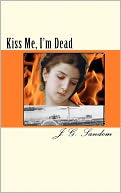 Kiss Me, I'M Dead