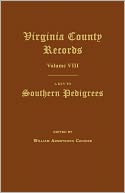 Virginia County Records, Volume Viii
