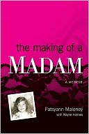 Making of a Madam: A Memoir