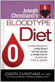 Joseph Christiano's Bloodtype Diet O: A Custom Eating Plan for Losing Weight, Fighting Disease, and Staying Healthy for People with Type O Blood