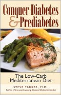 Conquer Diabetes and Prediabetes: The Low-Carb Mediterranean Diet