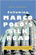 Following Marco Polo's Silk Road by Brian Lawrenson: Book Cover